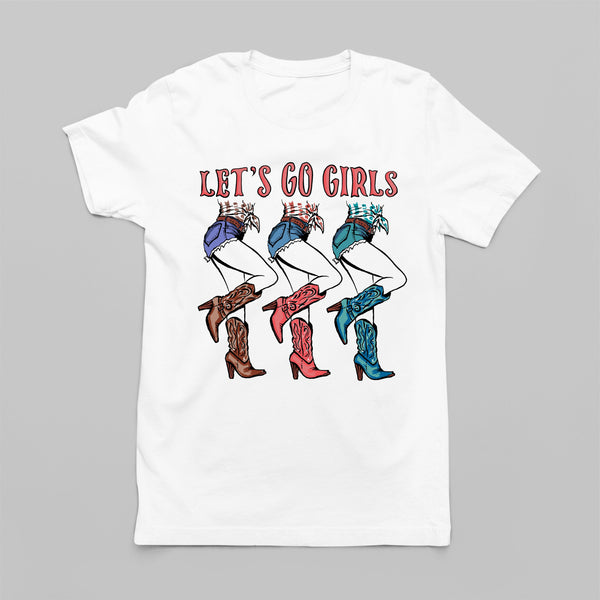 Let's Go Girls: Women's Western American Patriotic T-Shirt
