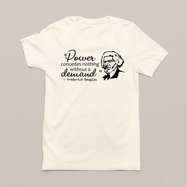 Frederick Douglass Inspirational Quote T-Shirt