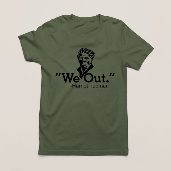 Harriet Tubman Inspirational Quote T-Shirt